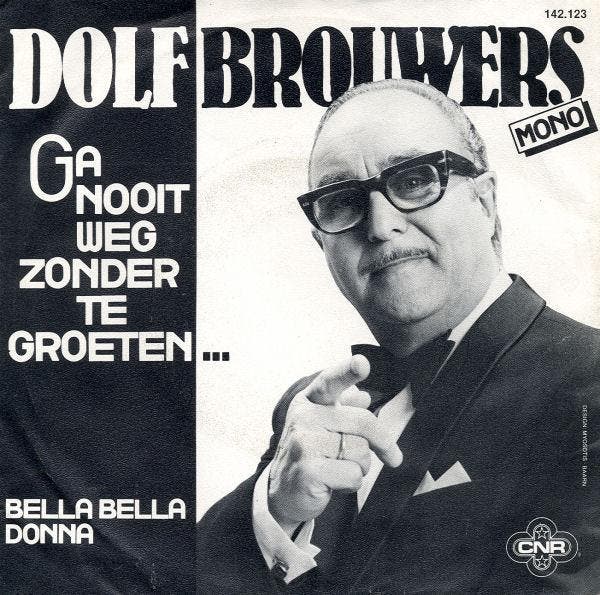 Dolf Brouwers - Ga Nooit Weg Zonder Te Groeten..., CD & DVD, Vinyles | Pop, Envoi