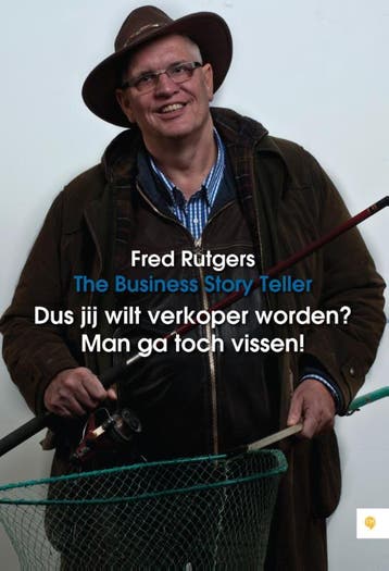 Dus jij wilt verkoper worden? Man ga toch vissen!, Verzenden, Zo goed als nieuw, Fred Rutgers
