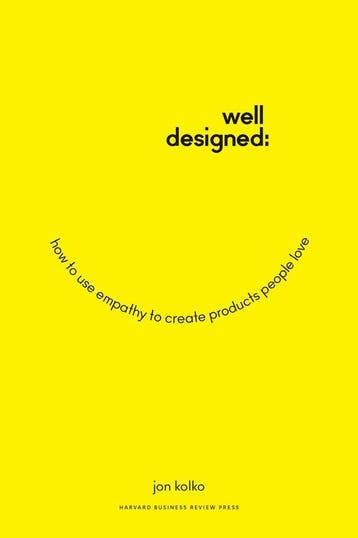 Well-Designed 9781625274793 Jon Kolko, Verzenden, Gelezen, Jon Kolko