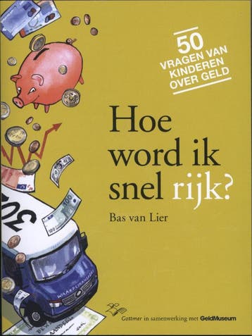 Hoe word ik snel rijk? en andere vragen van kinderen over, Verzenden, Bas van Lier
