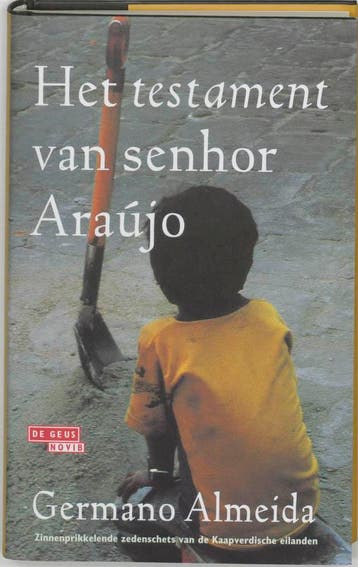 Het testament van senhor Araujo 9789052266435 G. Almeida, Verzenden, Zo goed als nieuw, G. Almeida
