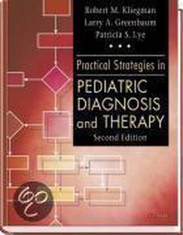 Practical Strategies in Pediatric Diagnosis and Therapy, Verzenden, Gelezen, Robert M. Kliegman