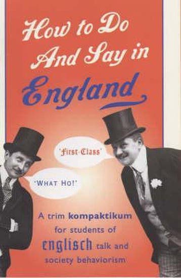 How to Do and Say in England 9781853754555 Anthony Robertson, Verzenden, Anthony Robertson