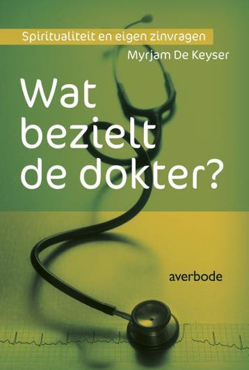Wat bezielt de dokter? 9789031735839 Myrjam de Keyser, Verzenden, Gelezen, Myrjam de Keyser