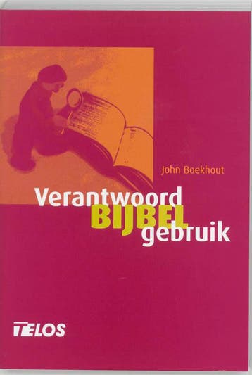 VERANTWOORD BIJBELGEBRUIK 9789060649688 John Boekhout, Verzenden, Gelezen, John Boekhout