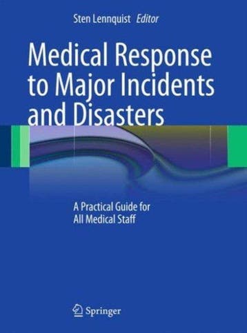 Medical Response to Major Incidents and Disasters, Verzenden, Gelezen, Sten Lennquist