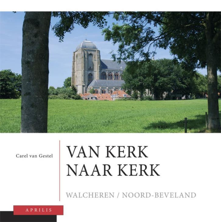 Van kerk naar kerk 3 Walcheren - Noord-Beveland, Boeken, Geschiedenis | Stad en Regio, Gelezen, Verzenden