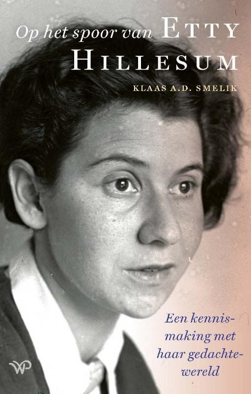 Op Het Spoor Van Etty Hillesum | Klaas A.D. Smelik | Nieuw, Boeken, Overige Boeken, Nieuw, Verzenden