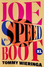 Joe Speedboot XL 9789059656888 Tommy David Wieringa, Boeken, Verzenden, Gelezen, Tommy David Wieringa