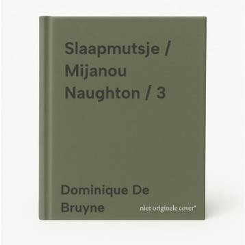 Slaapmutsje / Mijanou Naughton / 3 9789493191839, Verzenden, Zo goed als nieuw, Dominique De Bruyne