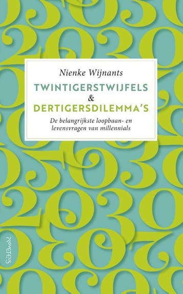 Twintigerstwijfels & dertigersdilemmas 9789044639902, Verzenden, Nienke Wijnants