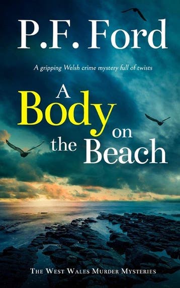 The West Wales Murder Mysteries-A BODY ON THE BEACH a, Verzenden, P F Ford