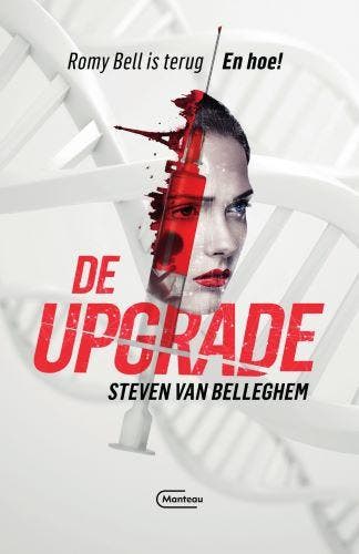 De upgrade / Een Romy Bell thriller / 2 9789022337943, Verzenden, Zo goed als nieuw, Steven Van Belleghem