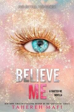 Believe Me / Shatter Me: Series One 9780063228313, Verzenden, Gelezen, Tahereh Mafi