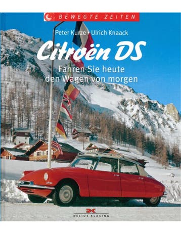 CITROËN DS, FAHREN SIE HEUTE DEN WAGEN VON MORGEN (BEWEGTE.., Ophalen of Verzenden