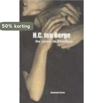 De jaren in Zeedorp 9789029073561 H.C. ten Berge, Boeken, Verzenden, Zo goed als nieuw, H.C. ten Berge