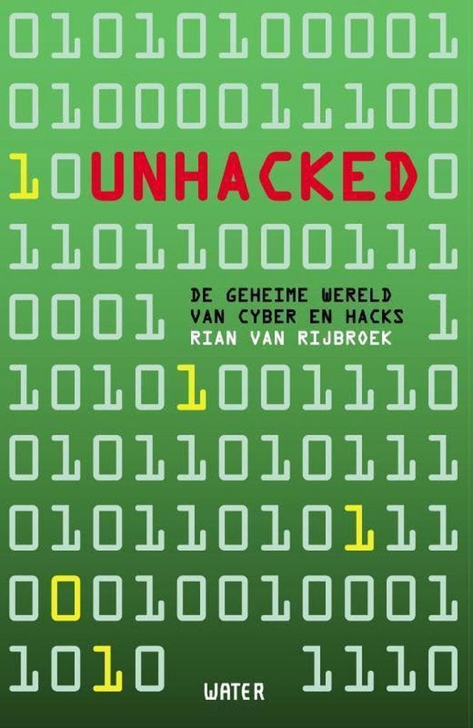 Unhacked 9789492495570 Rian Van Rijbroek, Livres, Technique, Envoi