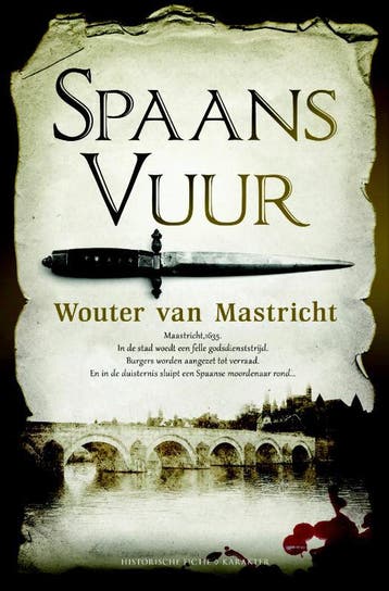 Spaans vuur 9789045212791 Wouter van Mastricht, Verzenden, Wouter van Mastricht