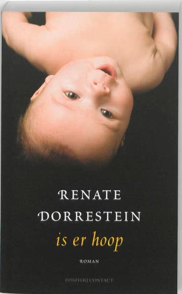 Is er hoop 9789025430641 Renate Dorrestein, Verzenden, Gelezen, Renate Dorrestein
