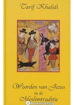Woorden van Jezus in de Moslimtraditie (NIEUW BOEK), Verzenden, Gelezen