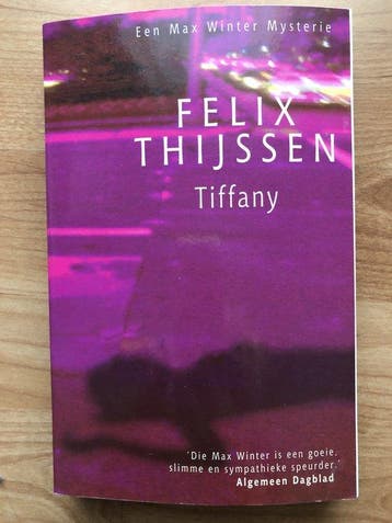 Tiffany - Een Max Winter Mysterie 9789021008806, Livres, Verzenden, Felix Thijssen