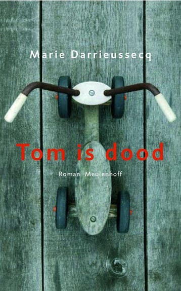 Tom is dood 9789029082075 M. Darrieussecq, Verzenden, Gelezen, M. Darrieussecq