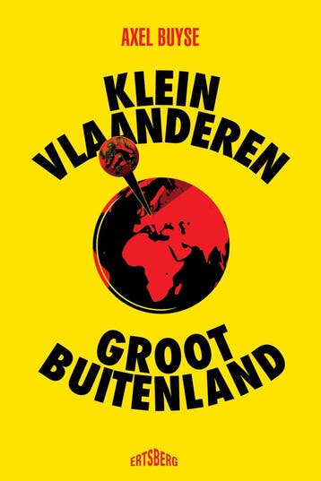 Klein Vlaanderen, groot buitenland 9789464750973 Axel Buyse, Verzenden, Zo goed als nieuw, Axel Buyse