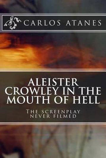 Aleister Crowley in the Mouth of Hell 9781482599558, Boeken, Verzenden, Gelezen, Carlos Atanes