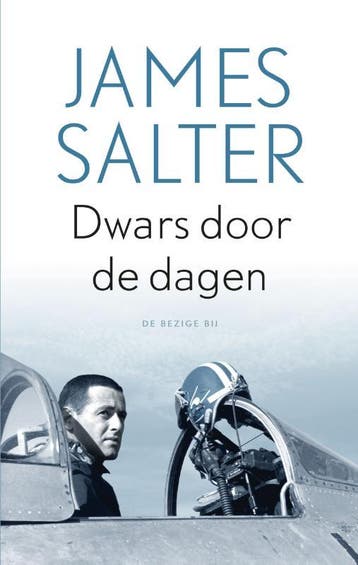 Dwars door de dagen 9789023491156 James Salter, Verzenden, Gelezen, James Salter
