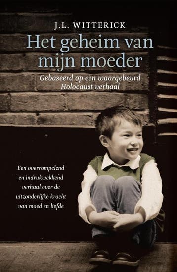 Het geheim van mijn moeder 9789000334834 J.L. Witterick, Verzenden, J.L. Witterick