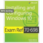 Exam Ref 70-698 Installing and Configuring Windows 10, Verzenden, Zo goed als nieuw, Andrew Bettany