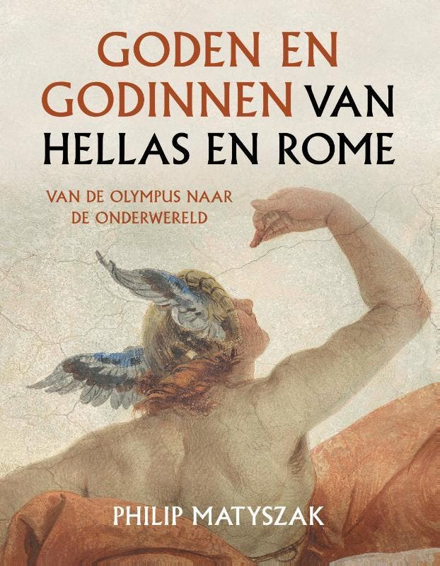 Goden en godinnen van Hellas en Rome 9789401919050, Boeken, Geschiedenis | Wereld, Zo goed als nieuw, Verzenden