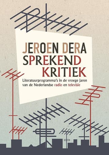 Sprekend kritiek 9789087046583 Jeroen Dera, Verzenden, Zo goed als nieuw, Jeroen Dera