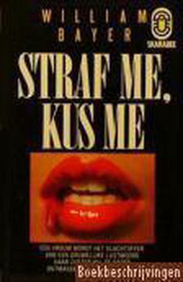 STRAF ME, KUS ME - Bayer, Verzenden