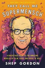They Call Me Supermensch 9780062355959 Shep Gordon, Verzenden, Zo goed als nieuw, Shep Gordon