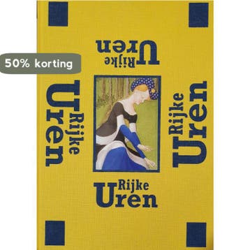 Rijke uren 9789077721551, Verzenden, Zo goed als nieuw
