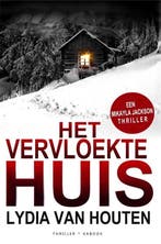 Het vervloekte huis 9789082415261 Lydia van Houten, Boeken, Thrillers, Verzenden, Gelezen, Lydia van Houten