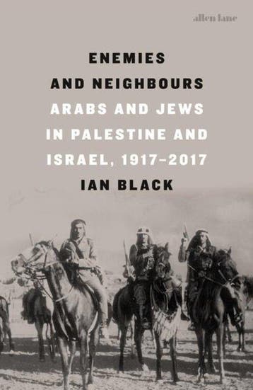 Enemies And Neighbours 9780241004425 Ian Black, Boeken, Verzenden, Zo goed als nieuw, Ian Black