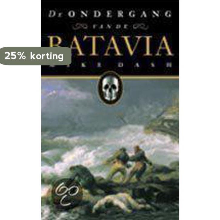 De ondergang van de Batavia 9789029513999 M. Dash, Livres, Romans, Envoi