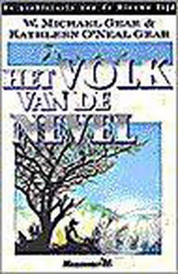 Het volk van de nevel / De prehistorie van de Nieuwe Tijd /, Verzenden, Gelezen, W. Michael Gear