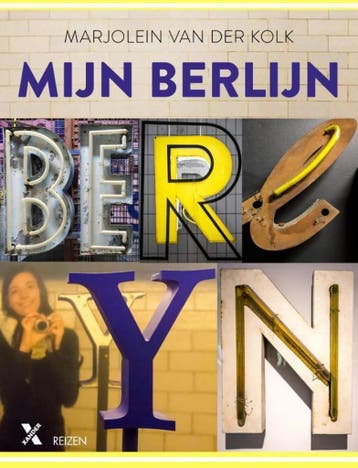 Mijn Berlijn / xander reizen 9789401603041, Verzenden, Zo goed als nieuw, Marjolein van der Kolk