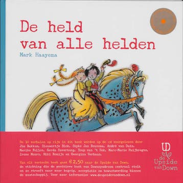 De held van alle helden 9789025750459 Mark Haayema, Verzenden, Zo goed als nieuw, Mark Haayema
