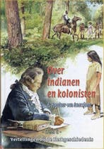 Over indianen en kolonisten / Vertellingen bij de, Verzenden, Gelezen, A. Vogelaar-van Amersfoort