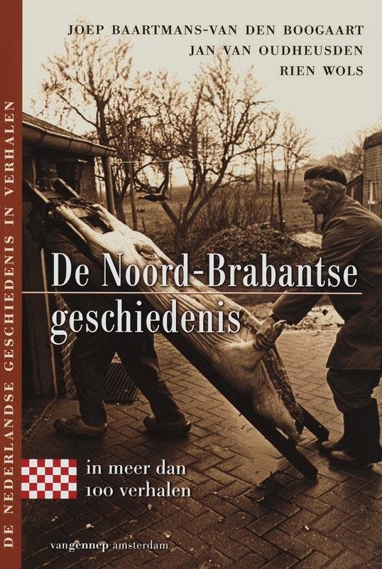De Noord-Brabantse geschiedenis / Geschiedenis in verhalen /, Livres, Histoire mondiale, Envoi