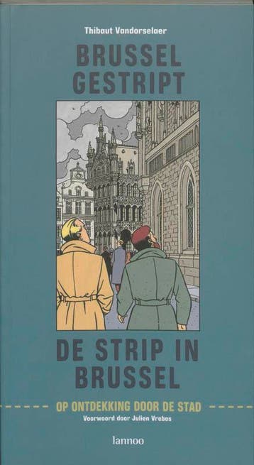 Brussel gestript - De strip in Brussel 9789020962147, Boeken, Verzenden, Zo goed als nieuw, T. Vandorselaer