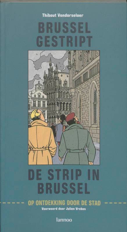 Brussel gestript - De strip in Brussel 9789020962147, Boeken, Geschiedenis | Stad en Regio, Zo goed als nieuw, Verzenden