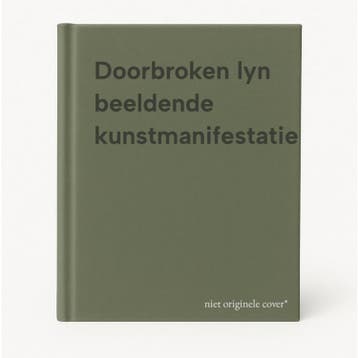 Doorbroken lyn beeldende kunstmanifestatie 9789080193215, Verzenden