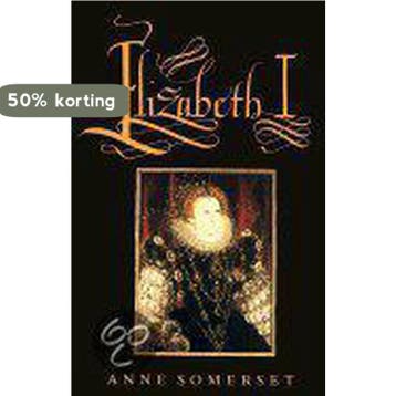 Elizabeth I 9780312081836 Lady Anne Somerset, Verzenden, Gelezen, Lady Anne Somerset