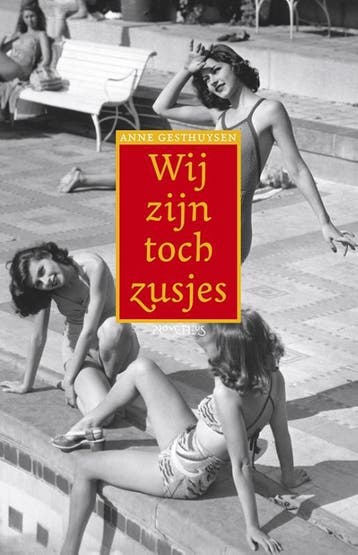 Wij zijn toch zusjes 9789044624762 Anne Gesthuysen, Verzenden, Anne Gesthuysen