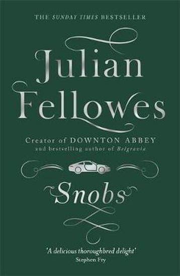 Snobs 9781780229225 Julian Fellowes, Verzenden, Gelezen, Julian Fellowes